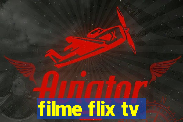 filme flix tv
